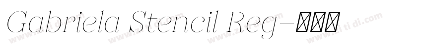 Gabriela Stencil Reg字体转换